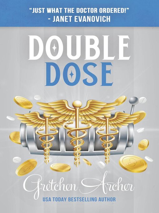 Title details for Double Dose by Gretchen Archer - Available